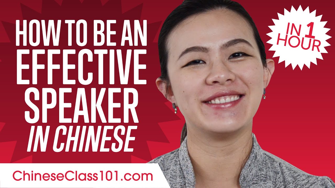 How to Be an Effective Chinese Speaker in 1 Hour