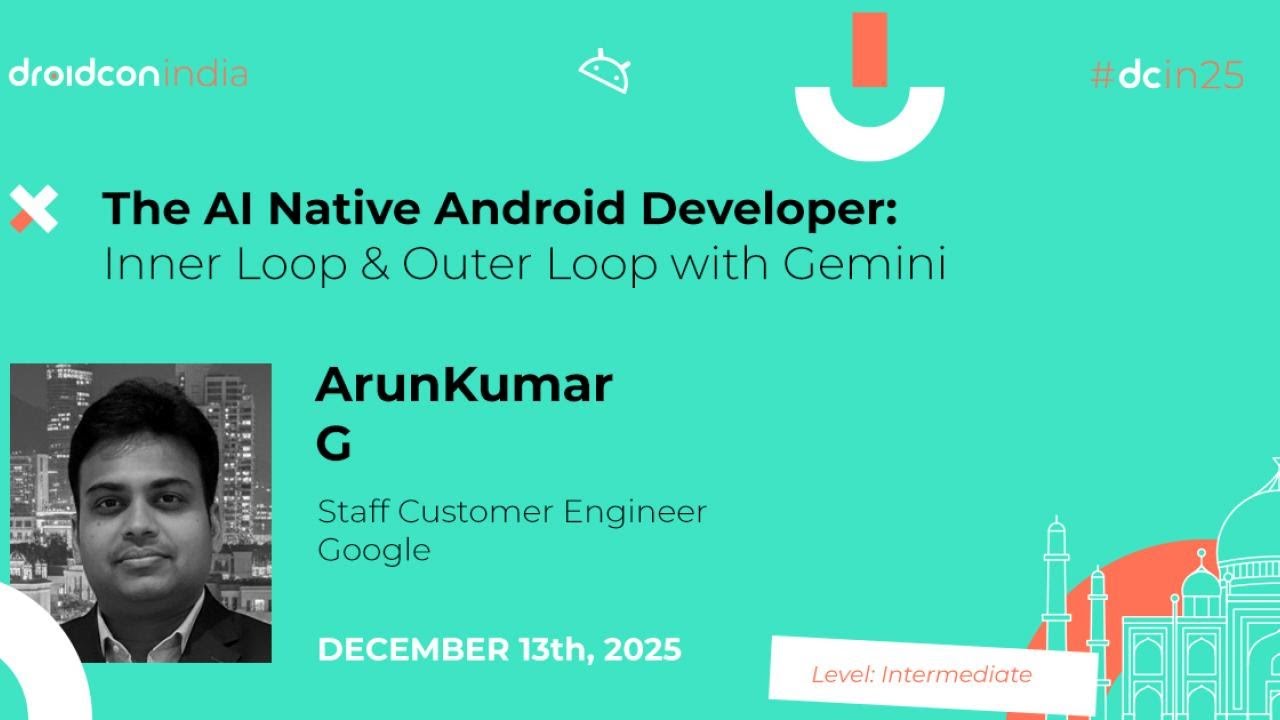 The AI Native Android Dev: Inner Loop & Outer Loop with Gemini ...