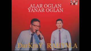 DarKraY feat Rahym.A _ Alar Oglan Yanar Oglan (Kónelerden) Resimi