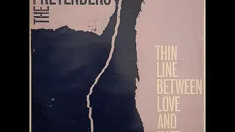 The Pretenders - Thin line between love and hate (HQ)