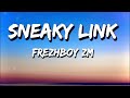 SNEAKY LINK 😈🔥 Frezhboy ZM Vibes That Hit Different at 2AM | Late Night Mood Song You Can’t Skip