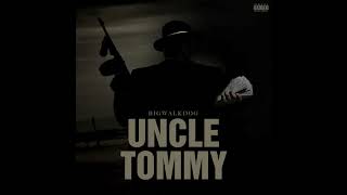 BigWalkDog - Uncle Tommy (AUDIO)