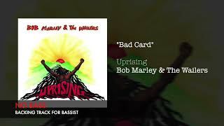 Bad Card  Bob Marley  Bass Backing Track no Bass