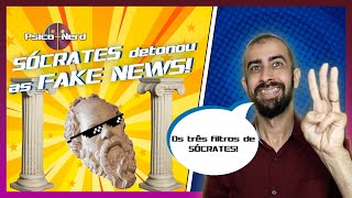 3 FILTROS DE SÓCRATES - Como não cair em Fake News e boatos