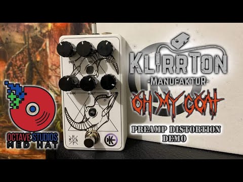 OH MY GOAT! KLIRRTON GUITAR PEDAL DEMO