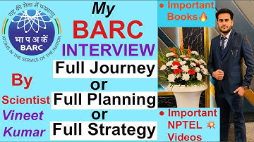 BARC interview | By BARC Scientist Vineet Kumar | Interview preparation strategy for BARC Mechanical