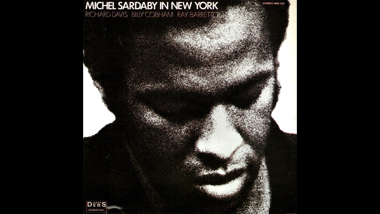 洋楽 Michel Sardaby In New York-Billy Cobham Michel Sardaby - In New York [Full Album] - YouTube