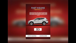 How To Design CAR RENTALS FLYER In Adobe Photoshop | Car Rental Advertisement | Photoshop Tutorial How To Design CAR RENTALS FLYER In Adobe Photoshop | Car Rental Advertisement | Photoshop Tutorial