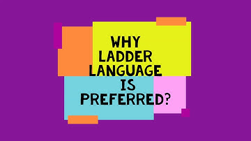 TYPES OF PLC LANGUAGES. WHY LADDER PROGRAMMING IS PREFERRED?