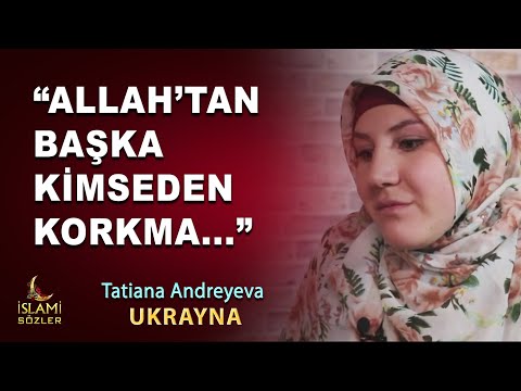 Müslüman olan Tatiana Andreyeva : \