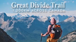 42 Days Hiking 1,200km  Great Divide Trail  Thru Hike 2023
