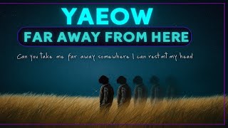 Yaeow - Far Away From Here (Visualizer)