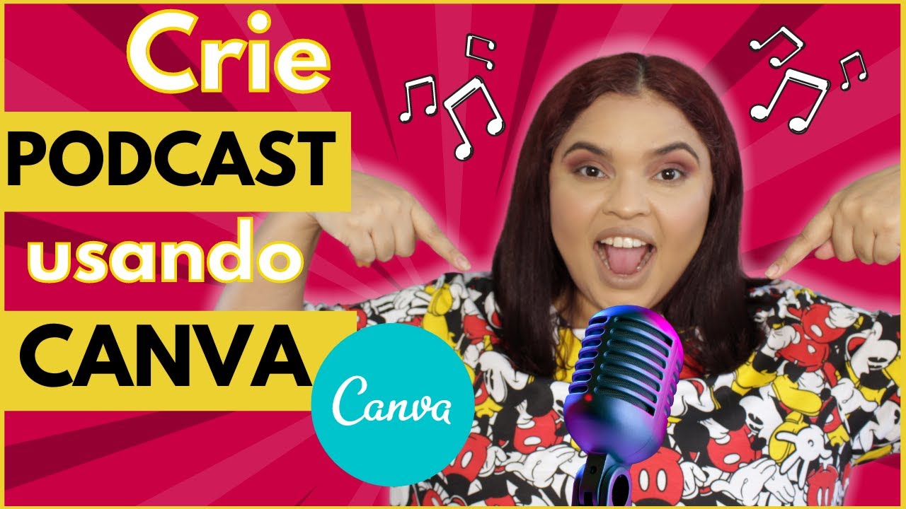Como Criar PODCAST No Canva PASSO A PASSO CANVA F CIL Para Fazer Post