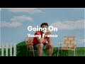 Young Franco Going On Lyrics mp3