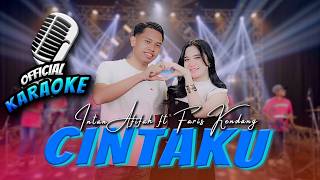 Karaoke - CINTAKU - Intan Afifah ft Faris Kendang (ANEKA SAFARI)