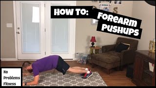 How to do Forearm Push ups // Exercise Tutorial // Forearm Push ups