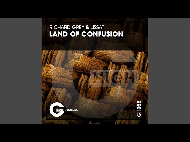 Richard Grey & Lissat - Land Of Confusion