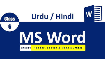 MS Word Class 6 | How to Insert Header, Footer & Page Number | | Urdu Hindi | | Tutorial |