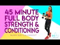 45 Minute Full Body Strength and Conditioning Workout 🔥Burn 520 Calories!* 🔥Day 65 | RC90