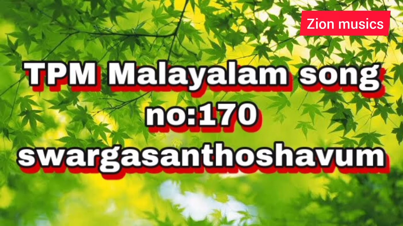 Swarga santhoshavum Tpm Malayalam song no 170
