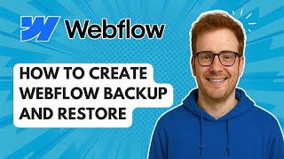 How to Create Webflow Backup and Restore [2025 Guide]