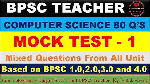 BPSC MOCK -1   || COMPUTER SCIENCE BPSC 4.0 ||  TARGET BPSC TRE 4.0 || TARGET STET ||