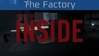 Inside - The Factory Walkthrough [HD 1080P/60FPS]