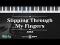 Slipping Through My Fingers - ABBA (KARAOKE PIANO - MALE KEY)