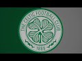 Celtic Glasgow Goal Song (Just can't get enough)