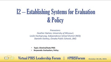 [Session I2] PBIS Forum 2021: Establishing Systems for Evaluation & Policy