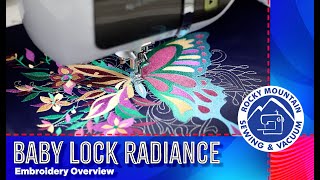 The Baby Lock Radiance and Embroidery