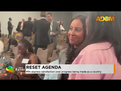 Reset Agenda: MP's express satisfaction over progress being made as a country (22-09-26)