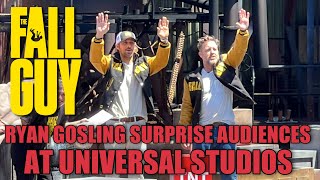 Ryan Gosling Makes Surprise Appearance At Universal Studios Hollywood  Fall Guy Stuntacular Pre-Show