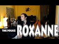 The police  roxanne cover