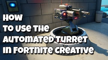 How to Use the Automated Turret in Fortnite Creative