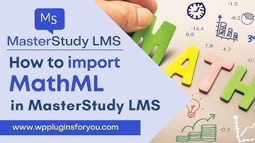 How to import MathML in MasterStudyLMS