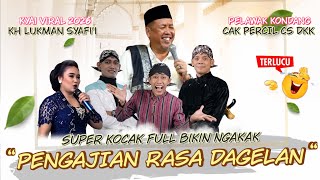 TERBARU ‼️ PENGAJIAN RASA DAGELAN // SUPER KOCAK FULL NGAKAK // KH LUKMAN SYAFI'I FEAT CAK PERCIL CS