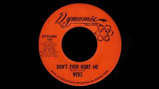 Webs - Don't Ever Hurt Me