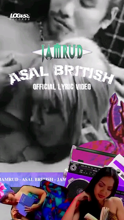 Jamrud - Asal British #jamrud #asalbritish #officiallyricvideo