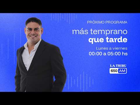 📻 EL PROGRAMA MÁS TEMPRANO QUE TARDE | Lunes a Viernes | 0:00 a 5:00 hs
