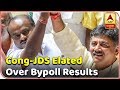 Karnataka: Congress-JDS Elated Over Bypoll Results | 2019 Kaun Jeetega | ABP News