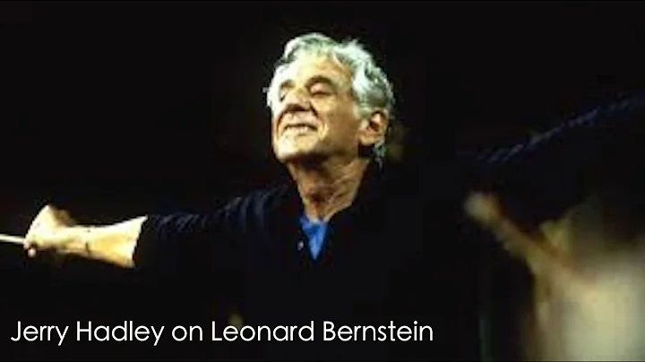 Jerry Hadley on Leonard Bernstein (1997)