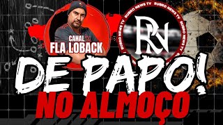 DE PAPO NO ALMOÇO!!!!!! SEU GIRO DE NOTÍCIAS DA HORA DO PAPÁ!!!!!!!