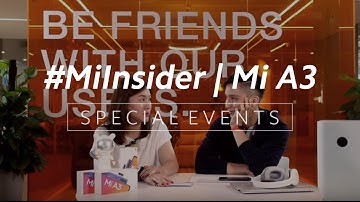 The People Behind Mi A3  | #MiInsider Episode 1
