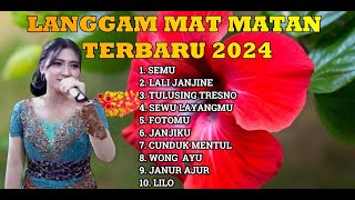 LANGGAM MAT MATAN TERBARU - ANISA SAMA - FULL ALBUM