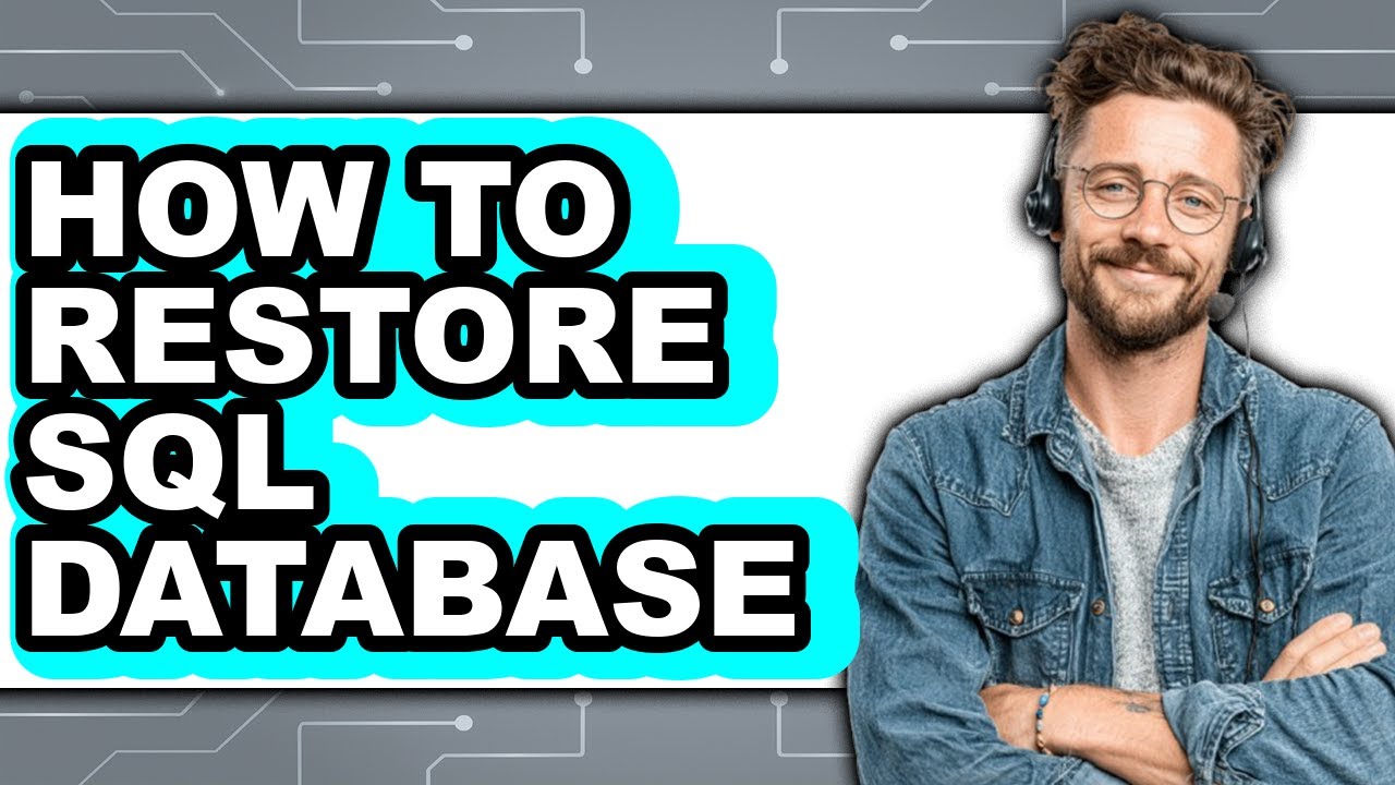 How to Restore Sql Database (updated) - YouTube