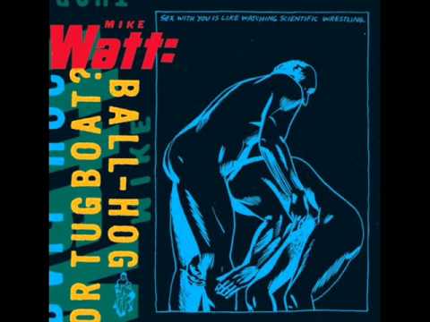 Mike Watt — Mike Watt - Max and Wells