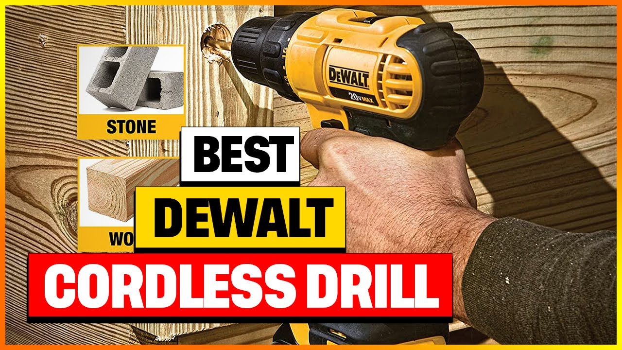 5 Best DeWalt Drills of 2024 - Reviewed