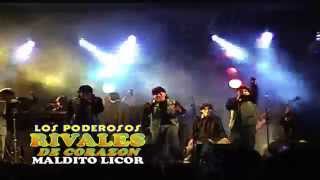 Video thumbnail of "Maldito licor - Rivales de corazon 2014"