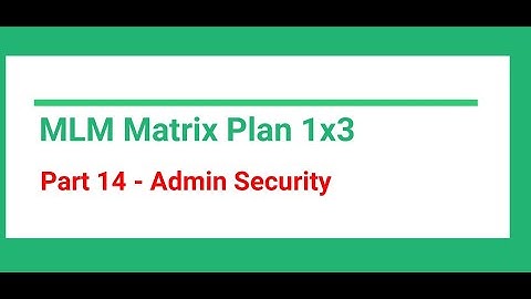 Part 14 - Admin Security l | MLM Website using PHP and MySQL | Matrix Plan 1X3